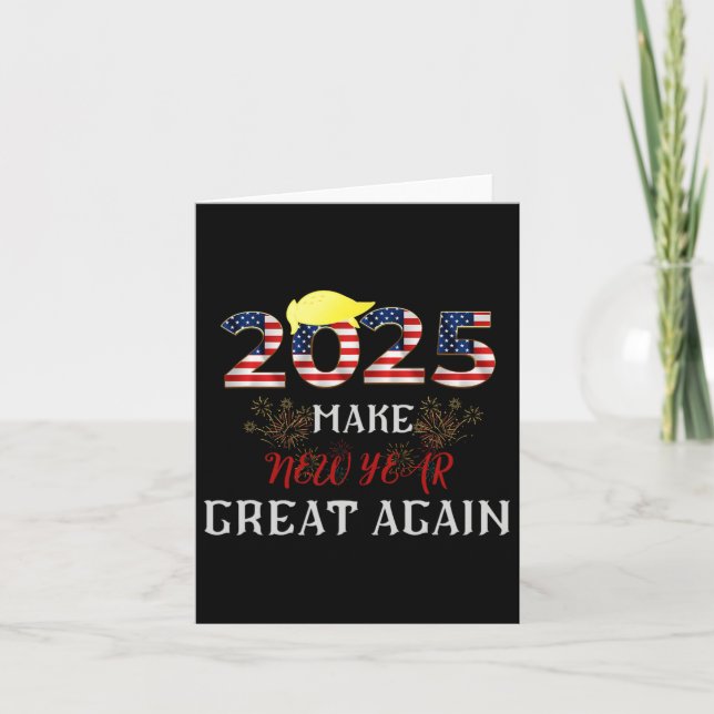 Trump Make New Year Great Again Happy New Years Ev Card (Front)