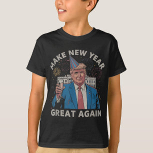 Trump Make New Year Great Again Happy New Years Ev T-Shirt