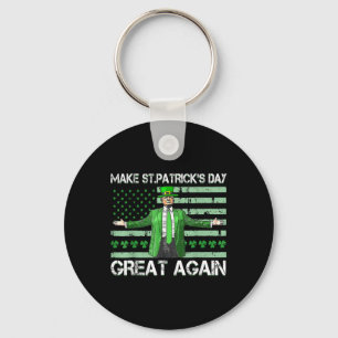Trump Make St Patrick's Day Great Again American F Key Ring