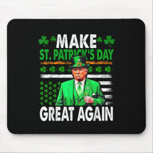 Trump Make St Patricks Day Great Again American Mouse Pad