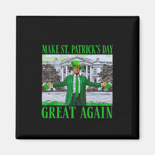 Trump Make St Patricks Day Great Again Funny Trump Magnet