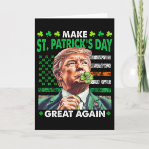 Trump Make St Patricks Day Great Again Irish Ameri Card