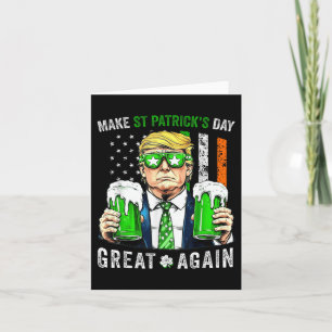 Trump Make St Patricks Day Great Again Irish Card