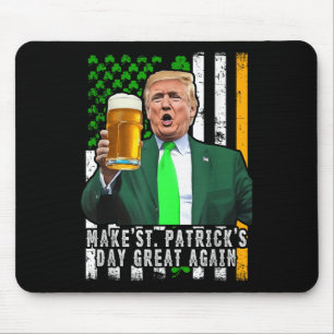 Trump Make St Patricks Day Great Again Irish Mouse Pad