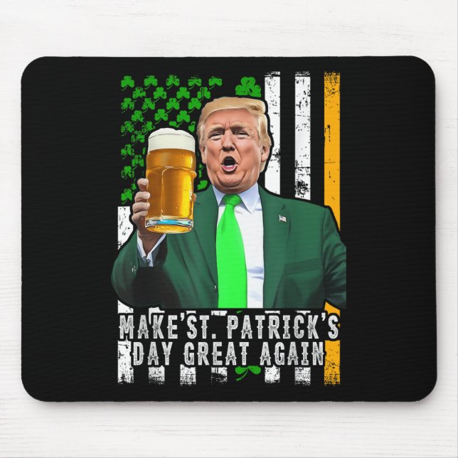 Trump Make St Patricks Day Great Again Irish Mouse Pad (Front)