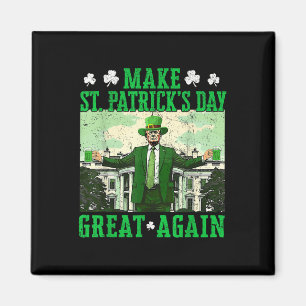 Trump Make St Patricks Day Great Again Shamrock Magnet