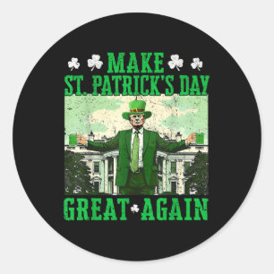 Trump Make St Patricks Day Great Again Shamrock Tr Classic Round Sticker