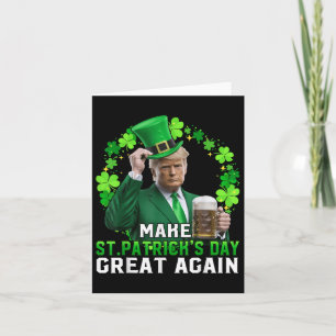 Trump Make St Patricks Day Great Again Trump St Card