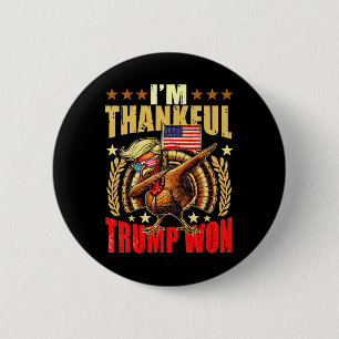 Trump Make Thanksgiving Great Again I'm Thankful T 6 Cm Round Badge
