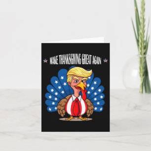 Trump Make Thanksgiving Great Again Turkey Day App Card