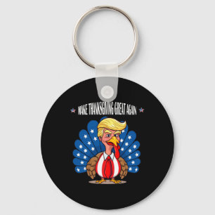 Trump Make Thanksgiving Great Again Turkey Day App Key Ring