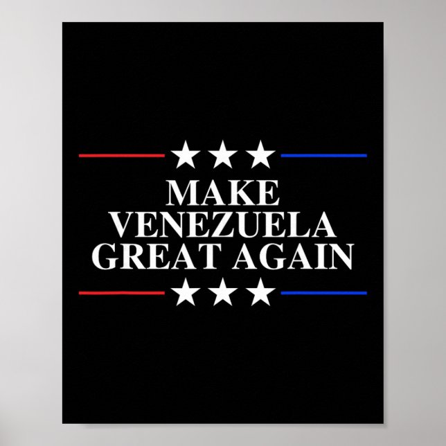 Trump Make Venezuela Great Again _8  Poster (Front)