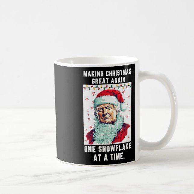 Trump Making Christmas Great Again One Snowflake A Coffee Mug (Right)