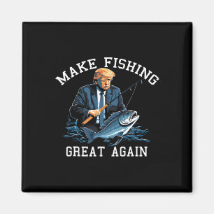 Trump Making Fishing Great Again Magnet
