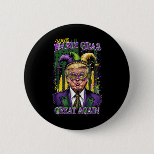 Trump Mardi Gras 2025 Make Mardi Gras Great Again  6 Cm Round Badge