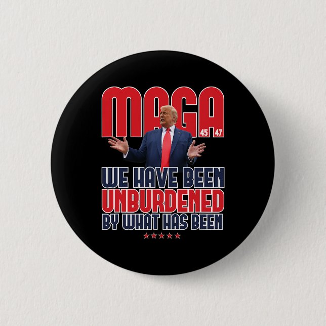 Trump Mega 2024 47th President Unburdened Meme Des 6 Cm Round Badge (Front)