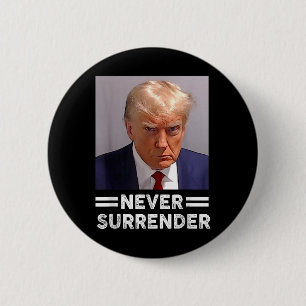 Trump Mug Shot Never Surrender Trump Vote 2024 6 Cm Round Badge