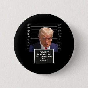 Trump Mug Shot President Donald J Trump Mugshot 20 6 Cm Round Badge