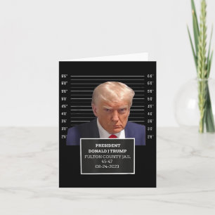 Trump Mug Shot President Donald J Trump Mugshot 20 Card