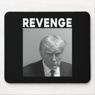 Trump Mug Shot - Revenge -trump 2025 - Pro Trump Mouse Pad