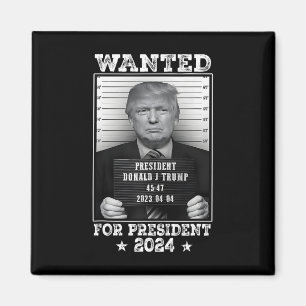 Trump Mug Shot Wanted For U.s. President 2024 2 Magnet