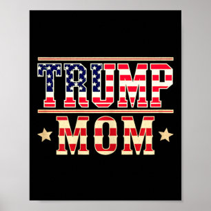 Trump Mum Happy Mother's Day Conservative Mum Amer Poster