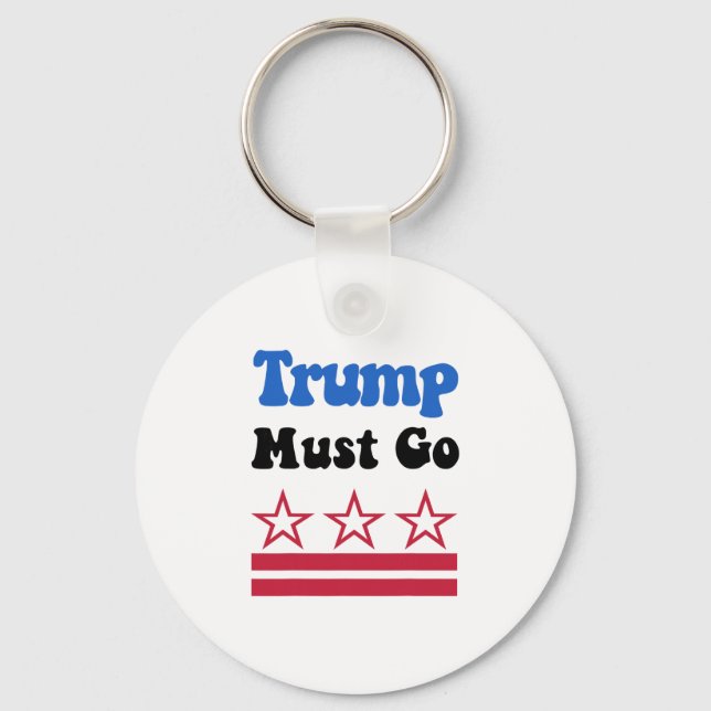 Trump Must Go3  Key Ring (Front)