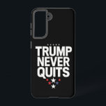 Trump Never Quits Patriotic Vote Trump 2024 Samsung Galaxy Case<br><div class="desc">Trump Never Quits Patriotic Vote Trump 2024</div>