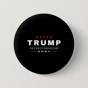 Trump Never Surrender 2024 Maga Patriotic Tee 6 Cm Round Badge