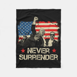 Trump Never Surrender American Flag Pennsylvania T Fleece Blanket