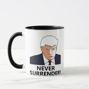 Trump Never Surrender Mug Shot