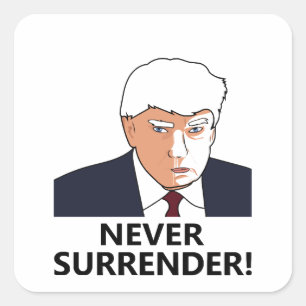 Trump Never Surrender Mug Shot Square Sticker
