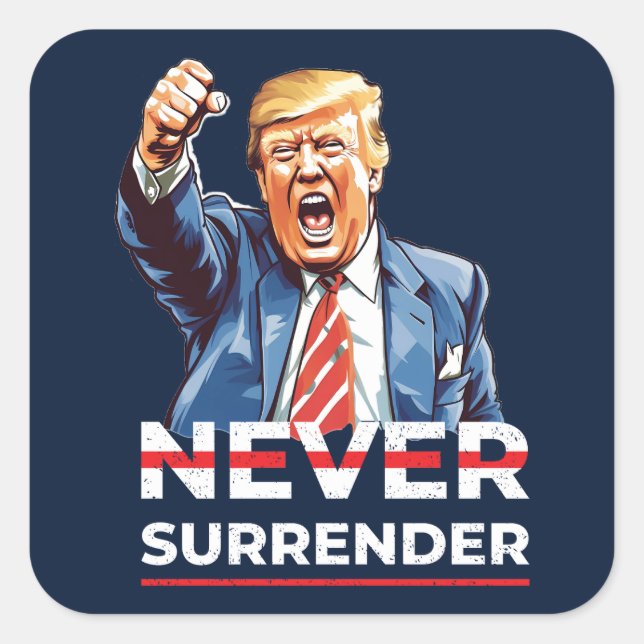 Trump Never Surrender Square Sticker (Front)