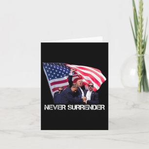 Trump Never Surrender Tee Card