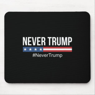 Trump - #nevertrump Anti Trump Mouse Pad