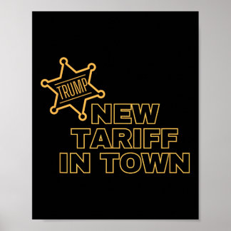 Trump New Tariff In Town Poster