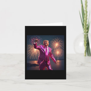 Trump New Year's Eve 2025 Vibrant Pink Suit Celebr Card