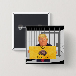 Trump No Brainer Button