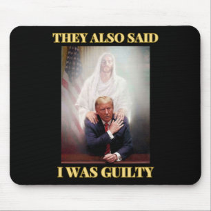 Trump Not Guilty Jesus Christ Patriot Pray Maga  Mouse Pad