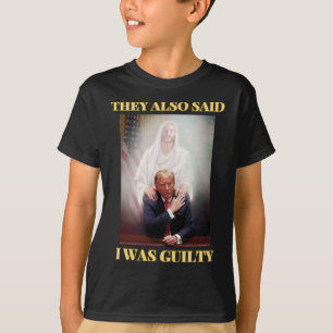Trump Not Guilty Jesus Christ Patriot Pray Maga  T-Shirt