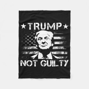 Trump Not Guilty Pro Trump Supporter American Flag Fleece Blanket