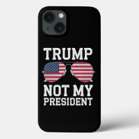 Trump Not My President Anti Trump