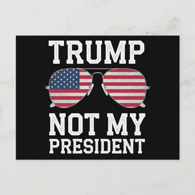 Trump Not My President Anti Trump Postcard (Front)