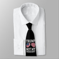 Trump Not My President Anti Trump