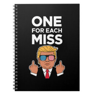 Trump One For Each Miss Notebook