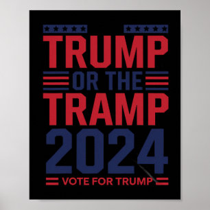 Trump Or The Tramp 2025 Vote For Trump Trump Vance Poster