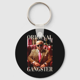 Trump Original Gangster Funny Donald Trump 2024  Key Ring