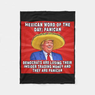 Trump Panican Mexican Word Democrats Insider Tradi Fleece Blanket
