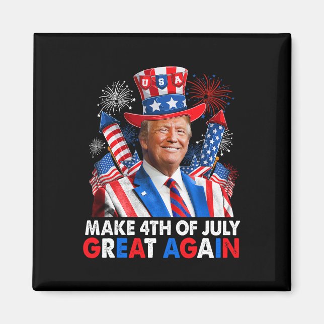 Trump Patriotic Firework Make 4th Of July Great Ag Magnet (Front)
