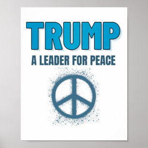 Trump Peace President Trump A Leader For Peace _2  Poster